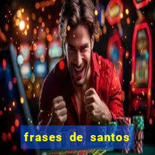 frases de santos sobre o natal